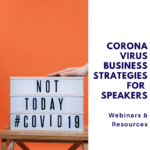 Corona Virus Strategies for Speakers