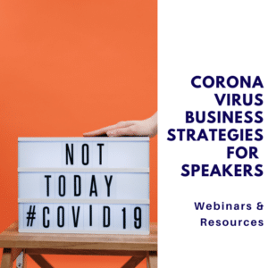 Corona Virus Strategies for Speakers